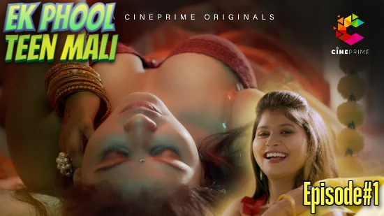 Ek Phool Teen Mali (2022) Hindi S01 EP01 Cineprime Series