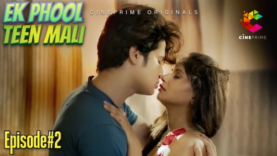Ek Phool Teen Mali (2022) Hindi S01 EP02 Cineprime Series